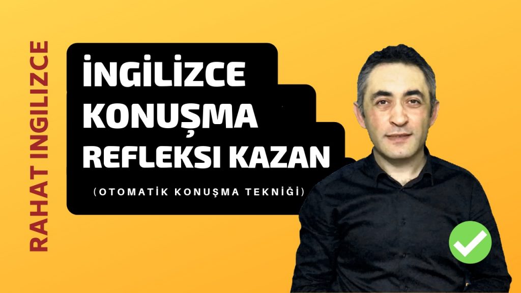 İngilizce öğrenme ve akıcı konuşma