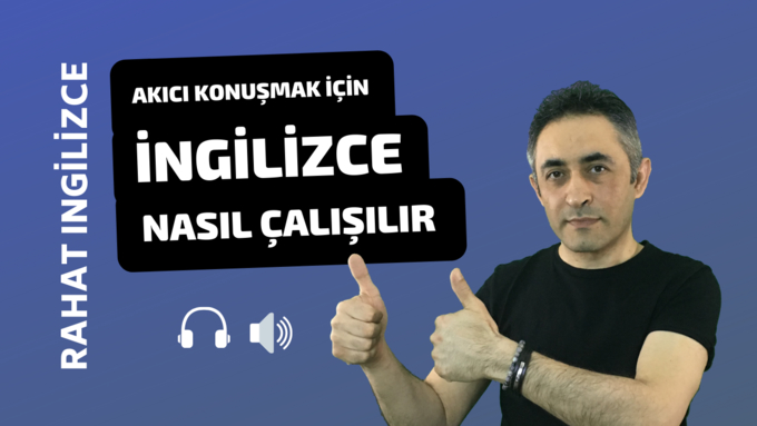 rahat ingilizce nasıl çalışılır